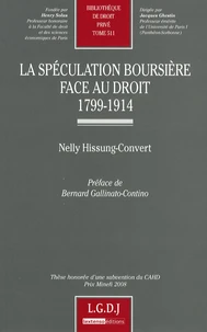 La spéculation boursière face au droit 1799-1914