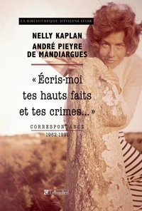 "Ecris-moi tes hauts faits et tes crimes..."