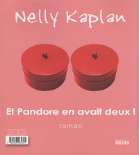 Nelly Kaplan - Et Pandore en avait deux ! - Mon Cygne, mon Signe... (Correspondances Abel Gance-Nelly Kaplan).