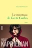 Nelly Kaprièlian - Le manteau de Greta Garbo - premier roman.