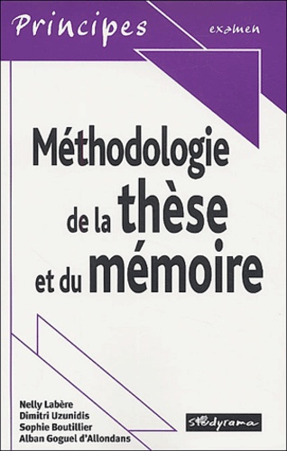 Nelly Labère et Dimitri Uzunidis - Méthodologie de la thèse et du mémoire.