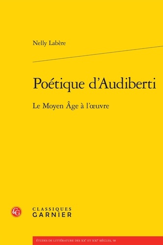 Poétique d'Audiberti. Le Moyen Age à l'oeuvre