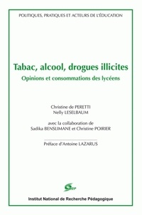 Nelly Leselbaum et Christine de Peretti - Tabac, alcool, drogues illicites. - Opinions et consommations des lycéens.