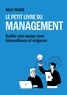 Nelly Magré - Le petit livre du management - Guider une équipe avec bienveillance et exigence.