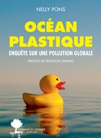 Nelly Pons - Océan plastique - Enquête sur une pollution globale.