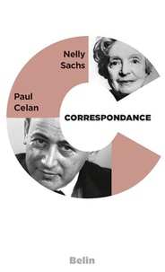 Nelly Sachs et Paul Celan - Correspondance.