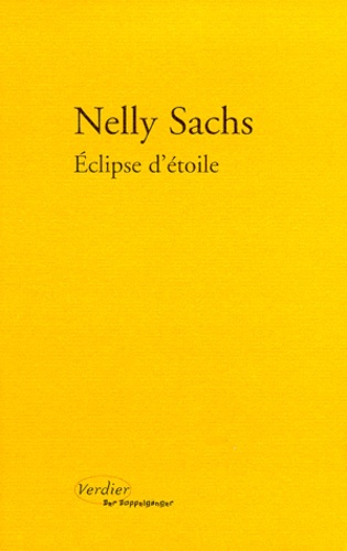 Nelly Sachs - Éclipse d'étoile. précédé de Dans les demeures de la mort.