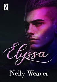 Télécharger gratuitement google books android Elyssa T2 par Nelly Weaver 9782901170136