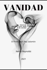 Vanidad-El vacio de Intentar ser Feliz sin Dios