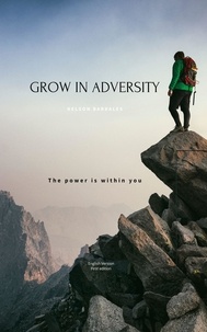  Nelson Alejandro Barrales Mira - Grow in Adversity.