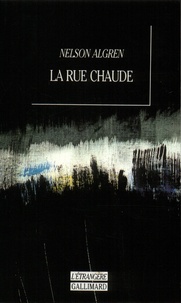 Nelson Algren - La rue chaude.