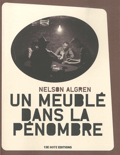 Nelson Algren - Un meublé dans la pénombre.