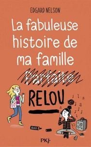 La fabuleuse histoire de ma famille reloue