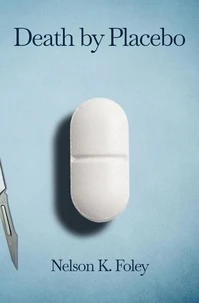 Death by Placebo