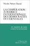  Nelson - La Coopération juridique internationale des démocraties occidentales en matière de lutte contre le terrorisme.