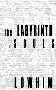  Nelson Lowhim - The Labyrinth of Souls.