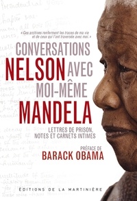 Nelson Mandela - Conversations avec moi-même.