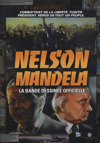  Nelson Mandela Fondation - Nelson Mandela - La bande dessinée officielle.