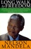 Long Walk To Freedom. The autobiography of Nelson Mandela