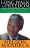 Nelson Mandela - Long Walk To Freedom - 'Essential reading' Barack Obama.