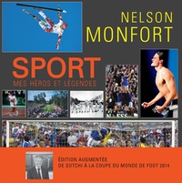 Nelson Monfort - Sport : mes héros et légendes.