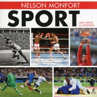 Nelson Monfort - Sport - Mes héros et légendes.