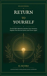 Return to Yourself - The RETIRO method