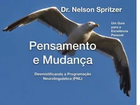 Pensamento e Mudança - Desmistificando a Programação Neurolinguística