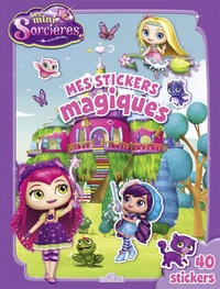  Nelvana et  Spin Master - Mes stickers magiques Les Mini-Sorcières.