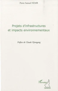 Projets d'infrastructures et impacts environnementaux