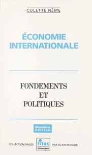 Economie Internationale. Fondements Et Politiques, 2eme Edition 1996