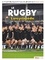 Le Rugby. L'encyclopédie