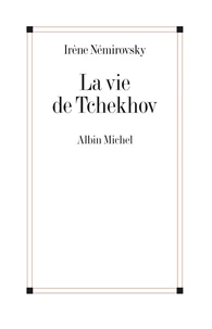 La vie de Tchekhov