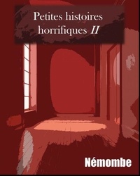 Livre téléchargement invité gratuit Petites histoires horrifiques II in French