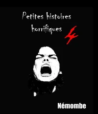 Petites histoires horrifiques IV