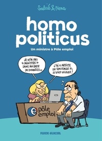  Néna et  Soulcié - Homo Politicus - Un ministre à pôle emploi.