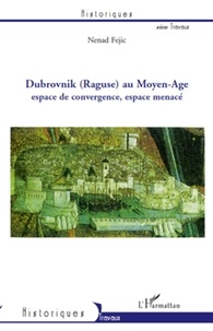 Nenad Fejic - Dubrovnik (Raguse) au moyen-age.