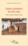 Nènè Moussa Maléya Camara - Contes animaliers de chez nous - Récits mystiques du Manden originel.