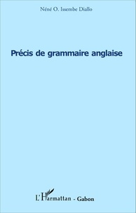 Néné O. Issembe Diallo - Precis de grammaire anglaise.