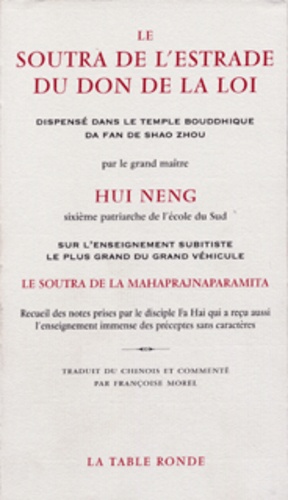 Neng Hui - Le Soutra De L'Estrade Du Don De La Loi.