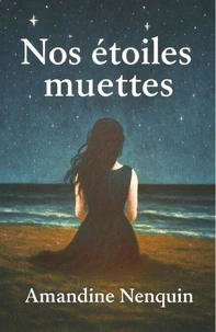 Nos étoiles muettes