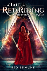  Neo Edmund - Destiny of the Wayward Queen - The Alpha Huntress Trilogy, #3.