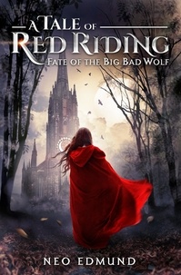  Neo Edmund - Fate of the Big Bad Wolf - The Alpha Huntress Trilogy, #2.