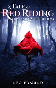 Rise of the Alpha Huntress