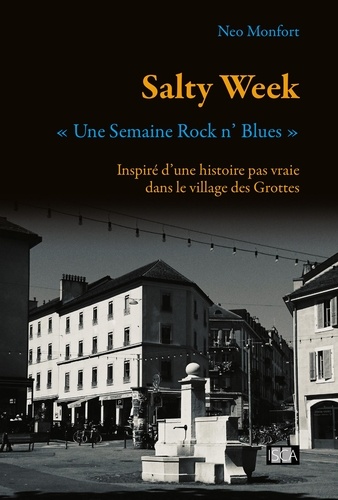 Neo Monfort - Salty Week - Une semaine Rock n' Blues.