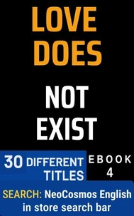 LOVE DOES NOT EXIST (English Edition)
