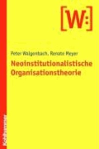 Neoinstitutionalistische Organisationstheorie.
