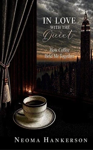 In Love With The Quiet