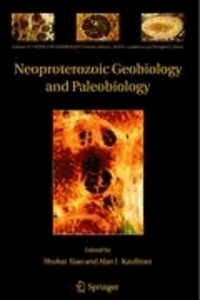 Alan J. Kaufman - Neoproterozoic Geobiology and Paleobiology.