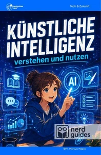 Künstliche Intelligenz - verstehen und nutzen